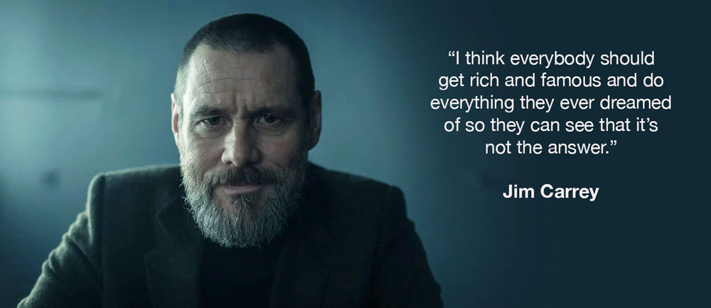 Your Goals Will Not Make You Happy Jim Carrey Midlife Tribe